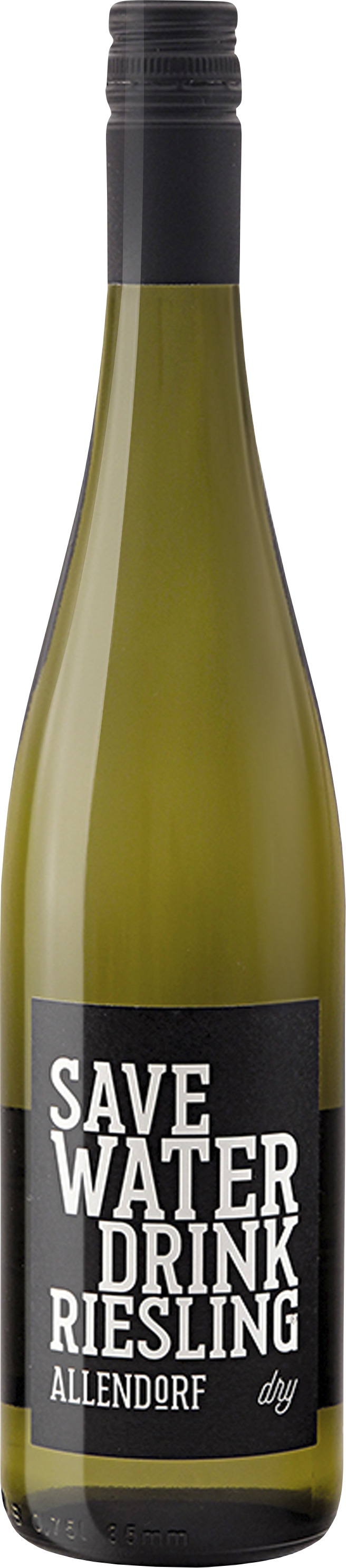 Save Water Drink Riesling